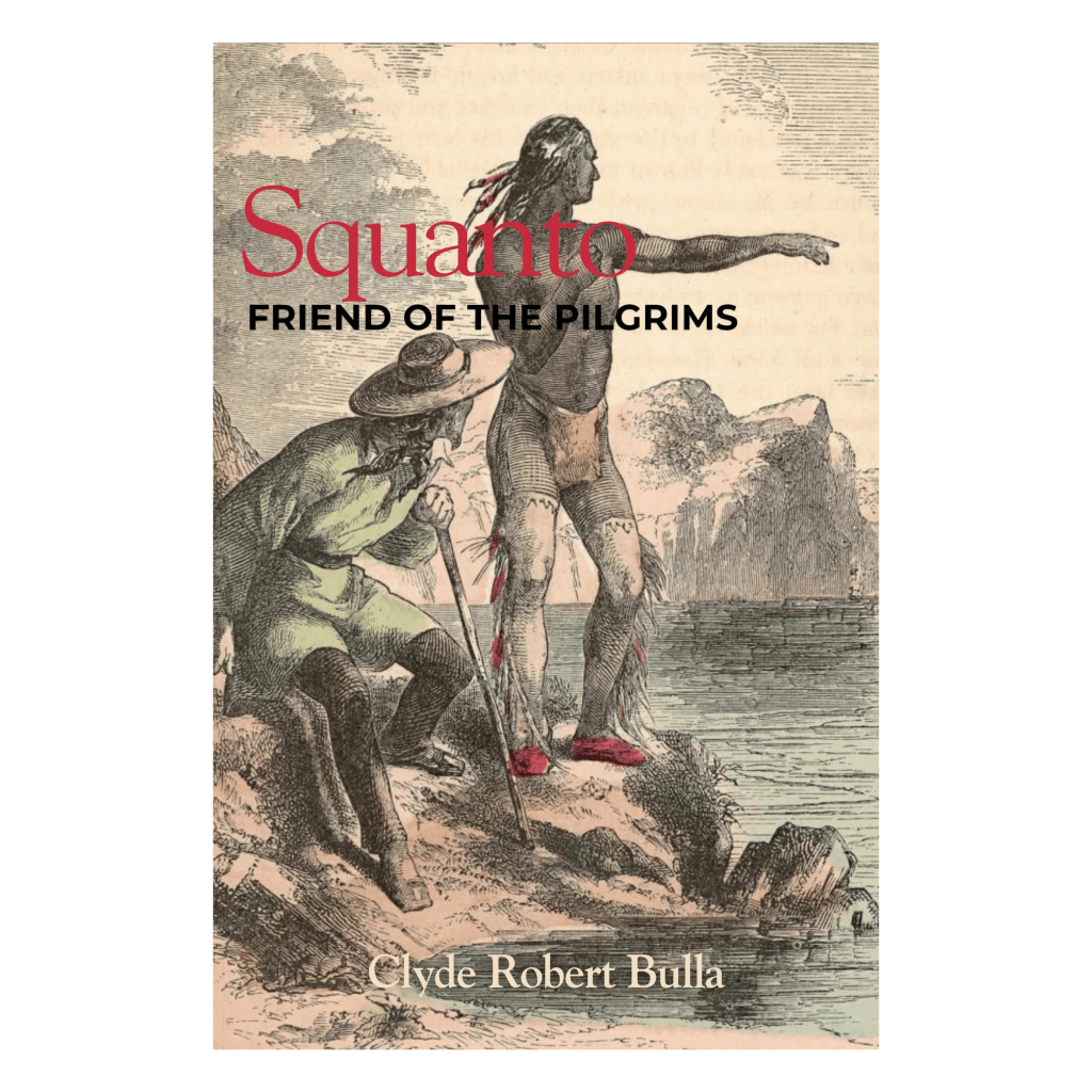 Squanto: Friend of the Pilgrims